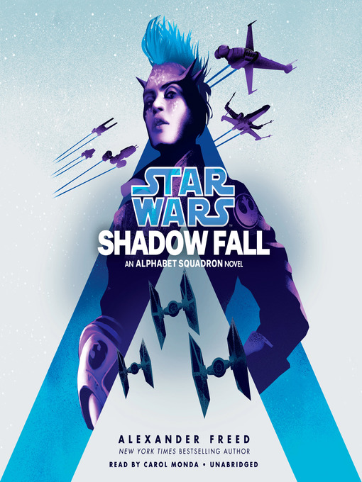 Title details for Shadow Fall (Star Wars) by Alexander Freed - Available